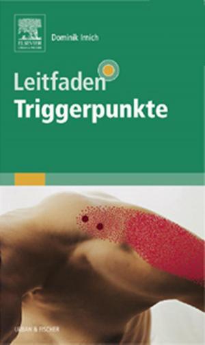 Cover of the book Leitfaden Triggerpunkte by Kris S. Moe, MD, FACS