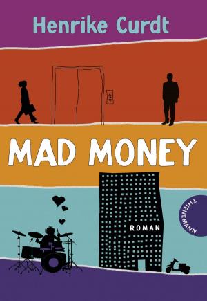 Cover of the book Mad Money by Astrid Frank, bürosüd° GmbH