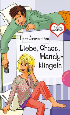 Book cover of Freche Mädchen – freche Bücher!: Liebe, Chaos, Handyklingeln