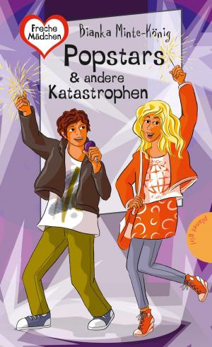 bigCover of the book Freche Mädchen – freche Bücher!: Popstars & andere Katastrophen by 