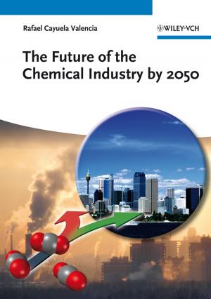 Cover of the book The Future of the Chemical Industry by 2050 by Peter Melville Logan, Olakunle George, Susan Hegeman, Efraín Kristal