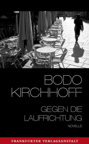 Cover of the book Gegen die Laufrichtung by Jean-Philippe Toussaint