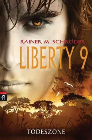 Cover of the book Liberty 9 - Todeszone by Sissi Flegel