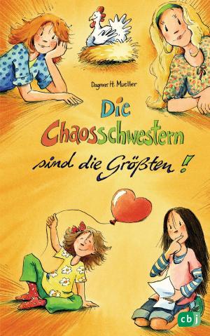 Cover of the book Die Chaosschwestern sind die Größten by Patricia Schröder