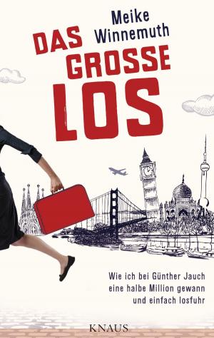 Cover of the book Das große Los by Maximilian Dorner