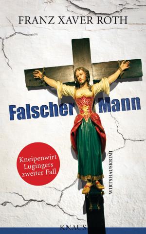 Cover of the book Falscher Mann by Gerald Hüther, Uli Hauser