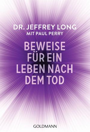 Cover of the book Beweise für ein Leben nach dem Tod by Ken Wilber