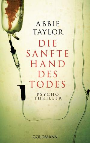 Cover of the book Die sanfte Hand des Todes by Constanze Wilken