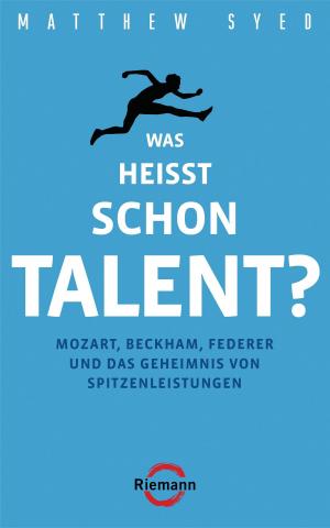 Cover of the book Was heißt schon Talent? by Fritz Reheis