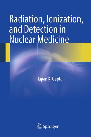 Book cover of Radiation, Ionization, and Detection in Nuclear Medicine