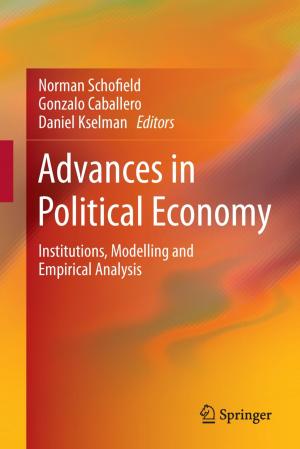 Cover of the book Advances in Political Economy by Jakša Cvitanic, Jianfeng Zhang