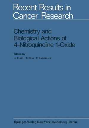 Cover of the book Chemistry and Biological Actions of 4-Nitroquinoline 1-Oxide by Eckart Kuphal