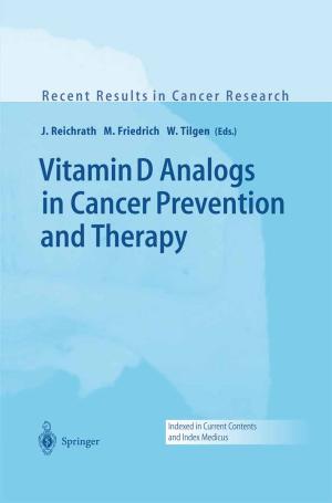 Cover of the book Vitamin D Analogs in Cancer Prevention and Therapy by Mark M. Kockx