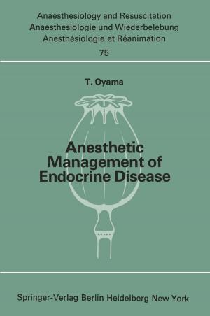 Cover of the book Anesthetic Management of Endocrine Disease by Dianwei Qian, Jianqiang Yi