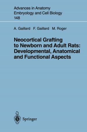 Cover of the book Neocortical Grafting to Newborn and Adult Rats: Developmental, Anatomical and Functional Aspects by Daniele Piomelli