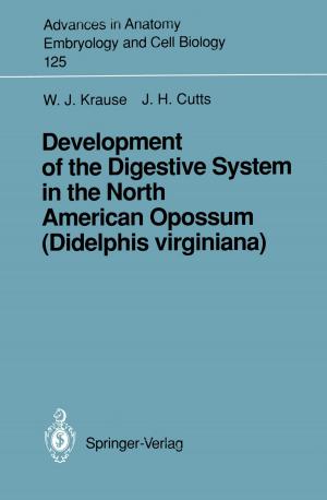 Cover of the book Development of the Digestive System in the North American Opossum (Didelphis virginiana) by Marco Meier, Werner Sinzig, Peter Mertens