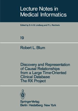 Cover of the book Discovery and Representation of Causal Relationships from a Large Time-Oriented Clinical Database: The RX Project by 