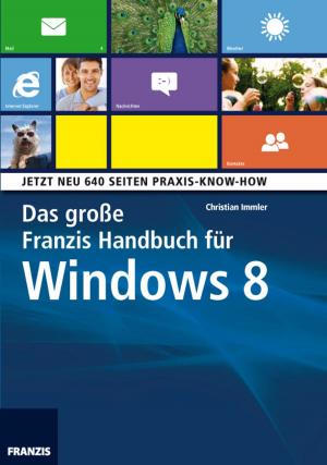 Book cover of Das große Franzis Handbuch für Windows 8
