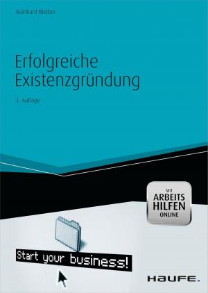 Cover of the book Erfolgreiche Existenzgründung -mit Arbeitshilfen online by George Salden