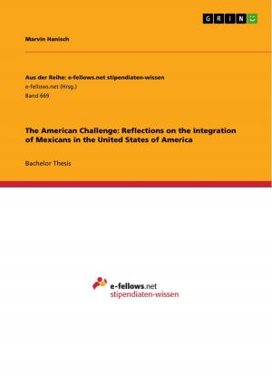 Cover of the book The American Challenge: Reflections on the Integration of Mexicans in the United States of America by Ecaterina Sicicar
