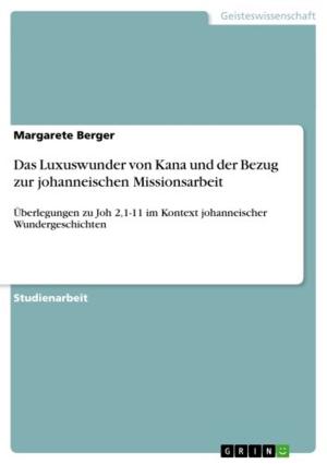 Cover of the book Das Luxuswunder von Kana und der Bezug zur johanneischen Missionsarbeit by Silvia Bielert
