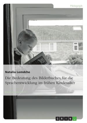 Cover of the book Die Bedeutung des Bilderbuches für die Sprachentwicklung im frühen Kindesalter by GRIN Verlag