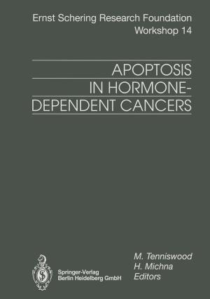 Cover of the book Apoptosis in Hormone-Dependent Cancers by Alfred Künzler, Stefan Mamié, Carmen Schürer, Sabine Lenz, Susanne Fazekas-Stenz, Andrea Fischer Schulthess, Jörg Kyburz