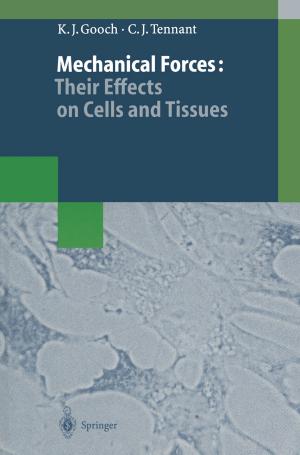 Cover of the book Mechanical Forces: Their Effects on Cells and Tissues by Jerry W Forbes