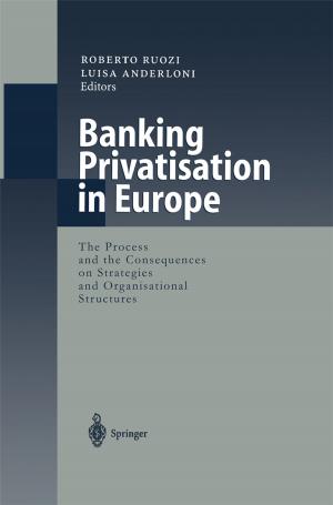 Cover of the book Banking Privatisation in Europe by Ramesha Chandrappa, Sushil Gupta, Umesh Chandra Kulshrestha