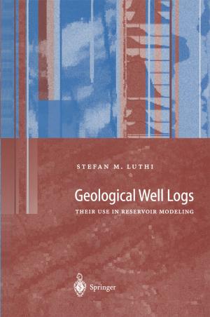 Cover of the book Geological Well Logs by Leona Rüdt von Collenberg, Thomas Schuster