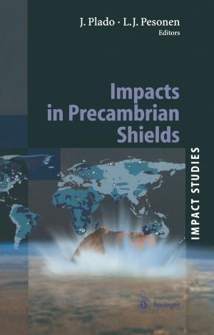 Cover of the book Impacts in Precambrian Shields by Pierre Bouhanna, Jean-Claude Dardour