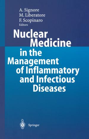 Cover of the book Nuclear Medicine in the Management of Inflammatory and Infectious Diseases by Marcus-Matthias Gellrich