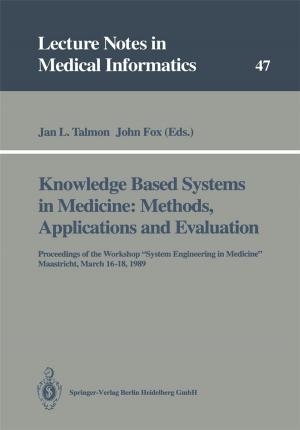 Cover of the book Knowledge Based Systems in Medicine: Methods, Applications and Evaluation by A. Parkinson, L. Safe, M. Mullin, R.J. Lutz, I.G. Sipes, M.A. Hayes, S. Safe, L.G. Hansen, R.G. Schnellmann, R.L. Dedrick