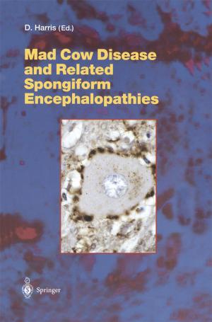 Cover of the book Mad Cow Disease and Related Spongiform Encephalopathies by Ulrike Schrimpf, Sabine Becherer, Andrea Ott