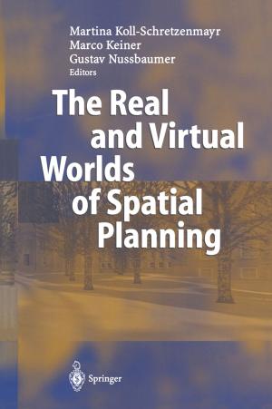 Cover of the book The Real and Virtual Worlds of Spatial Planning by 