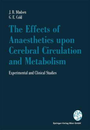 Book cover of The Effects of Anaesthetics upon Cerebral Circulation and Metabolism