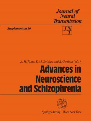 Cover of the book Advances in Neuroscience and Schizophrenia by L. Symon, L. Calliauw, F. Cohadon, B. F. Guidetti, F. Loew, H. Nornes, E. Pásztor, B. Pertuiset, J. D. Pickard, M. G. Ya?argil