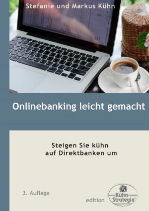 Cover of the book Onlinebanking leicht gemacht by Heinz-Werner Müller Burkhard Kastenbutt
