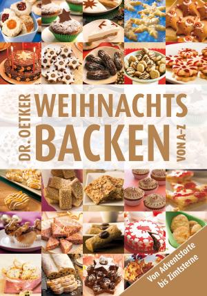 Cover of the book Weihnachtsbacken von A-Z by Dr. Oetker