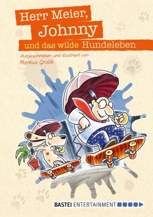 Cover of the book Herr Meier, Johnny und das wilde Hundeleben by Michael Engler