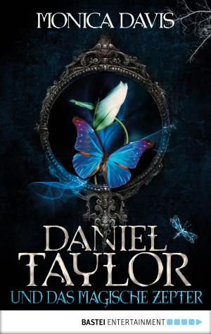 Cover of the book Daniel Taylor und das magische Zepter by David Weber