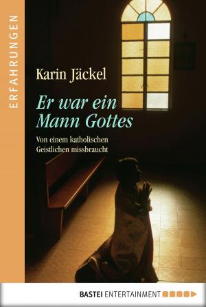 Cover of the book Er war ein Mann Gottes by Stephanie Seidel