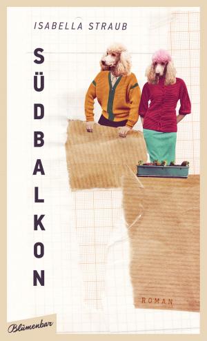 Cover of the book Südbalkon by Ellen Berg