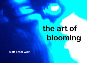 Cover of the book the art of blooming by Verena Lechner