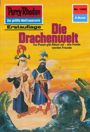 Cover of the book Perry Rhodan 1402: Die Drachenwelt by Horst Hoffmann