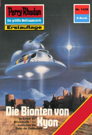 Cover of the book Perry Rhodan 1436: Die Bionten von Kyon by Michael Marcus Thurner