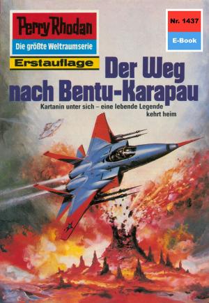 Cover of the book Perry Rhodan 1437: Der Weg nach Bentu-Karapau by Hubert Haensel