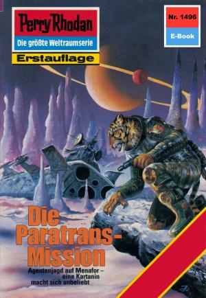 Cover of the book Perry Rhodan 1496: Die Paratrans-Mission by Robert Feldhoff