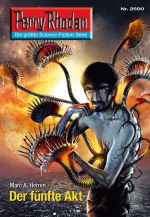 bigCover of the book Perry Rhodan 2690: Der fünfte Akt by 