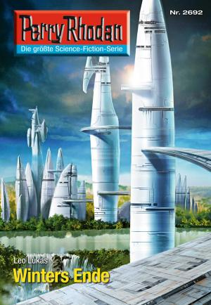 Cover of the book Perry Rhodan 2692: Winters Ende by S.E. Burr